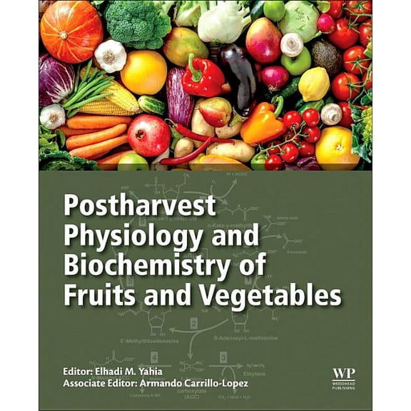 Postharvest Physiology and Biochemistry of Fruits and Vegetables, (Paperback)