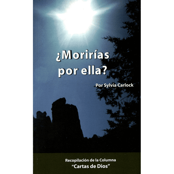 Cartas de Dios: Moriras por Ella? por Sylvia Carlock