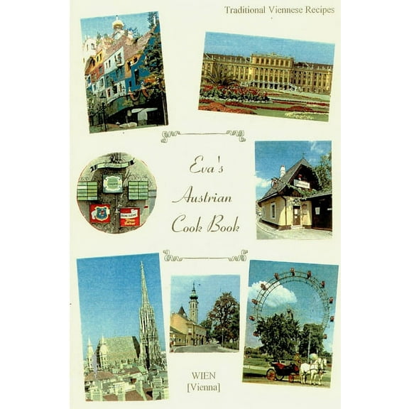 EVA's AUSTRIAN COOKBOOK, (Paperback)
