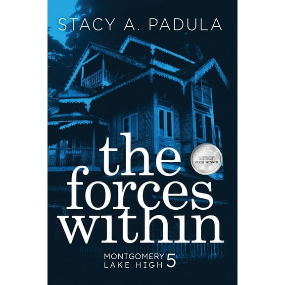 Montgomery Lake High The Forces Within, Book 5, (Paperback)