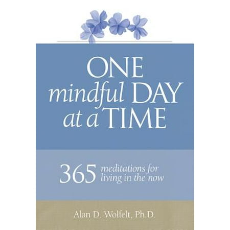 One Mindful Day at a Time : 365 meditations on living in the (Best Time Of Day To Meditate)