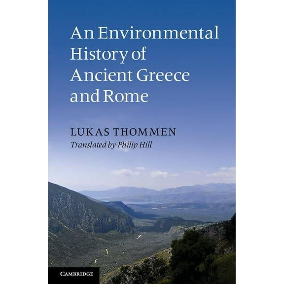 An Environmental History of Ancient Greece and Rome, (Paperback)