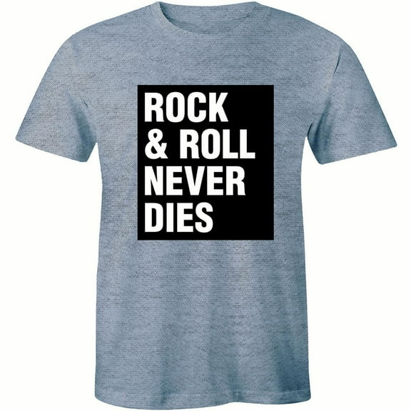 Rock And Roll Never Dies Music Lover Rocker Classic Rock Men T-Shirt