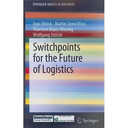 Switchpoints For The Future Of Logistics Walmart Com