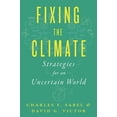 thumbnail image 2 of Pre-Owned Fixing the Climate: Strategies for an Uncertain World (Hardcover) 0691224552 9780691224558, 2 of 2