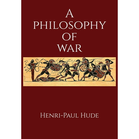 A Philosophy of War, (Hardcover)
