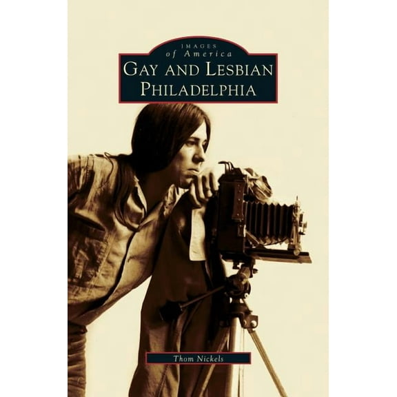 Gay and Lesbian Philadelphia (Hardcover)