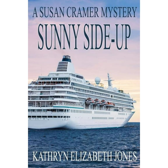 Sunny Side-Up : A Susan Cramer Mystery (Paperback)