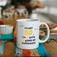 thumbnail image 5 of 50th Birthday Gifts for Women and Men Coffee Mug -I'm Not 50 I'm 21 With 29 Years Of Experience Mug- 40 Years Old Birthday Gifts Ideas for Dad Mom Friend Tea Cup, 5 of 7