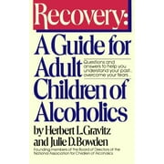 Rétablissement : un guide pour les enfants adultes d'alcooliques