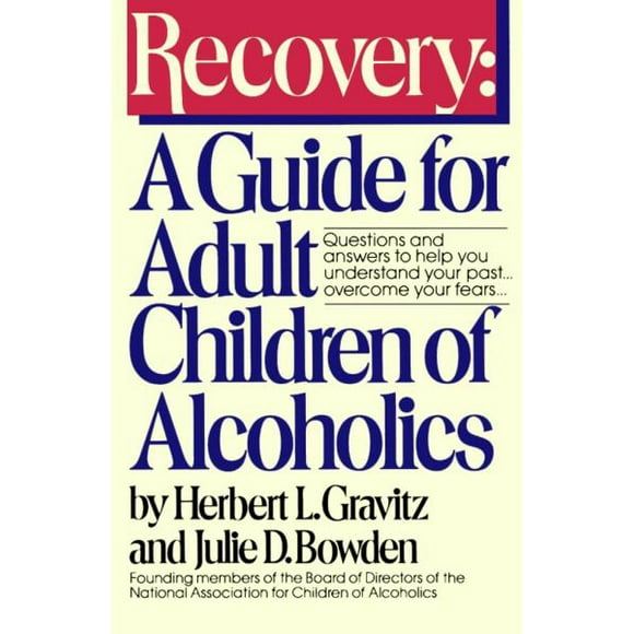 La Récupération, un Guide pour les Enfants Adultes d'Alcooliques