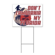 Dont California My Florida Bear Surf (18" x 24") Yard Sign, Includes Metal Step Stake
