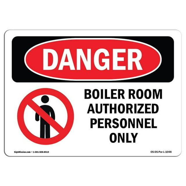 SignMission OS-DS-A-1218-L-1048 12 x 18 in. OSHA Danger Sign - Boiler Room Authorized Personnel Only