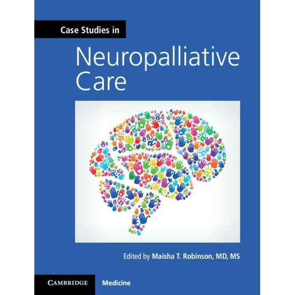 Case Studies in Neurology Case Studies in Neuropalliative Care, (Paperback)
