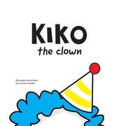 Kiko The Clown (Hardcover)