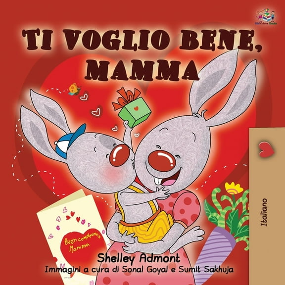 Italian Bedtime Collection Ti voglio bene, mamma: I Love My Mom - Italian Edition, (Paperback)