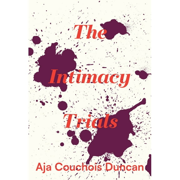 Phoenix Poets The Intimacy Trials, (Paperback)