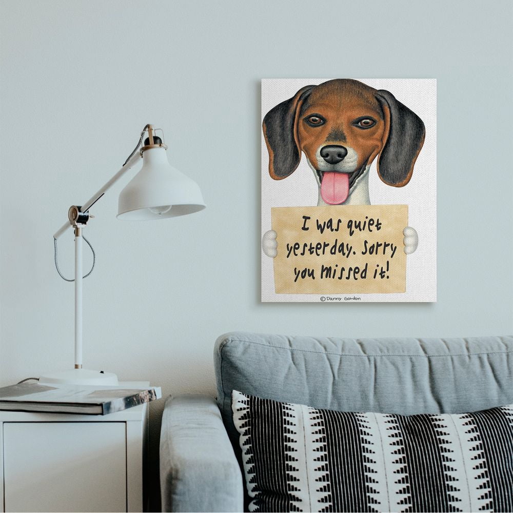 Stupell Industries I was Quiet Yesterday Phrase Beagle Pet Dog Humor Canvas Wall Art Design by Danny Gordan, 24" x 30"