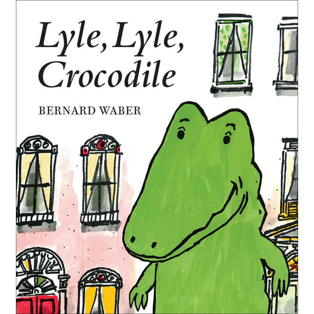 Lyle, Lyle, Crocodile (Board Book) - Walmart.com - Walmart.com