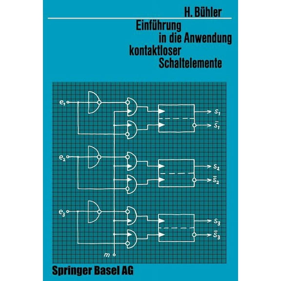 Lehrbücher Der Elektrotechnik Einführung in Die Anwendung Kontaktloser Schaltelemente, Book 4, (Paperback)