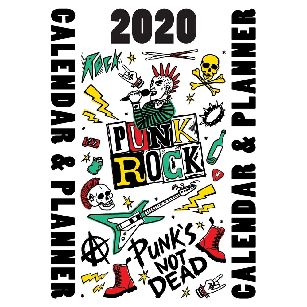2020 Punk Rock Calendar & Planner Punk's not dead (Paperback