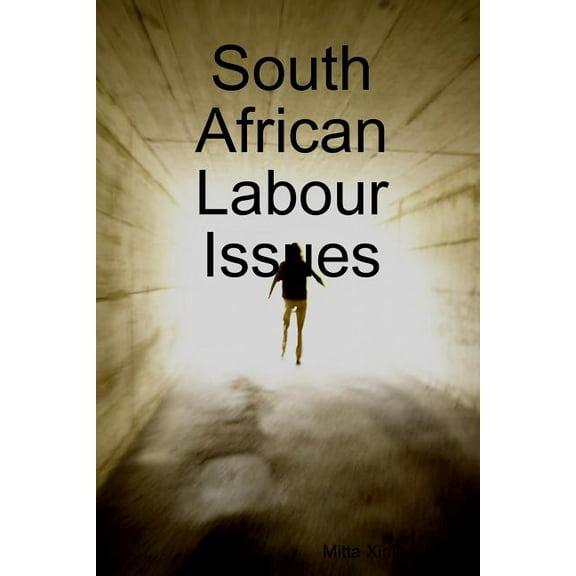 South African Labour Issues (Paperback)