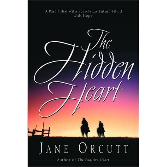Pre-Owned The Hidden Heart (Heart's True Desire Series #2) (Paperback) 1578560535 9781578560530