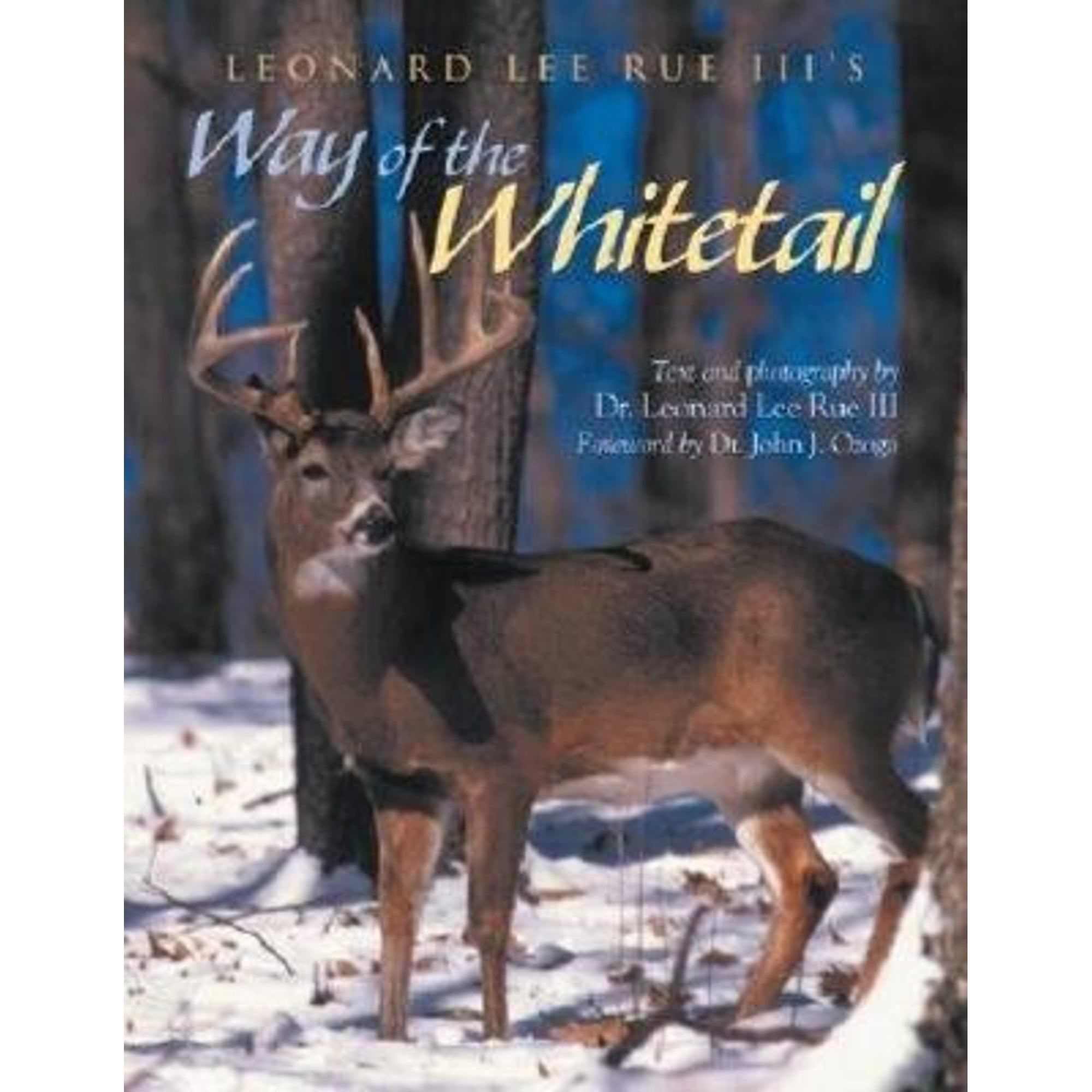 Leonard Lee Rue III's Way of the Whitetail (Pre-Owned Paperback  9780896586963) by Dr. Leonard Lee Rue 