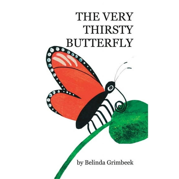 4 X 6 The Very Thirsty Butterfly, (Paperback)