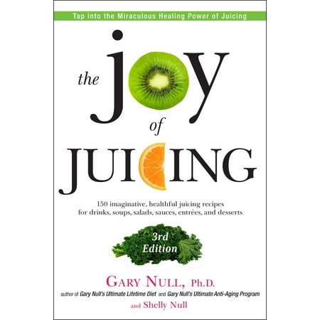 Desert Sauce - The Joy of Juicing, 3rd Edition : 150 imaginative, healthful juicing recipes for drinks, soups, salads, sauces, en trees, and desserts