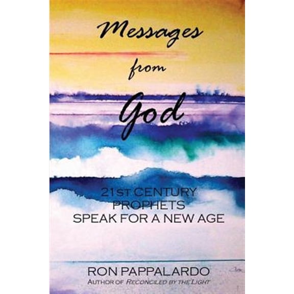 Pre-Owned Messages from God: 21st Century Prophets Speak for a New Age