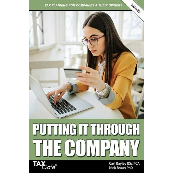Putting It Through the Company: Tax Planning for Companies & their Owners: 2024/25, (Paperback)