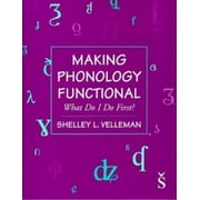 Making Phonology Functional : What Do I Do First?, Used [Paperback]