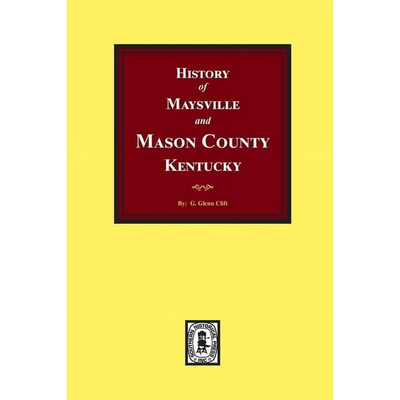 History of Maysville and Mason County, Kentucky (Paperback)