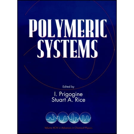 Advances in Chemical Physics Polymeric Systems Volume 94 Book 104 (Hardcover)