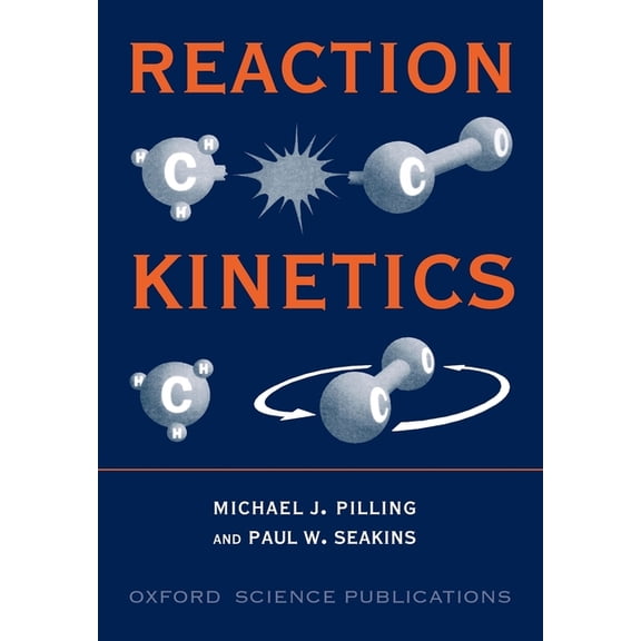 Oxford Science Publications Reaction Kinetics, (Paperback)