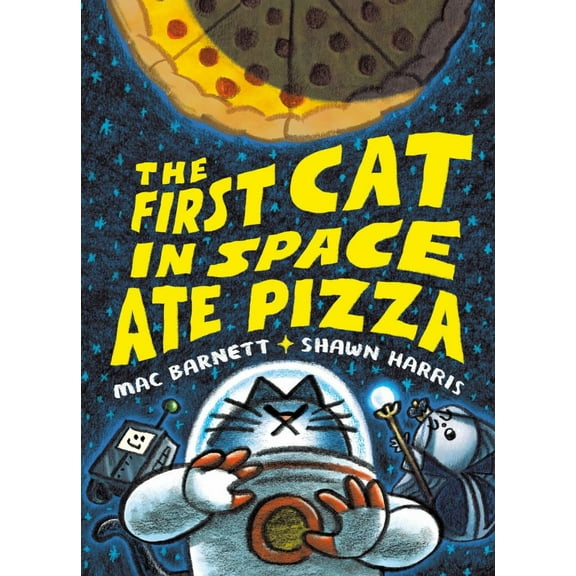 The First Cat in Space Ate Pizza: A Graphic Novel (Hardcover)