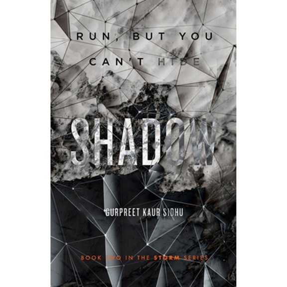 Pre-Owned Shadow: Run, but you can't hide (Paperback) 1732234426 9781732234420