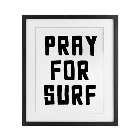 Pray For Surf Simple Sentiment Black Framed Print Under Glass, design by Lettered and Lined