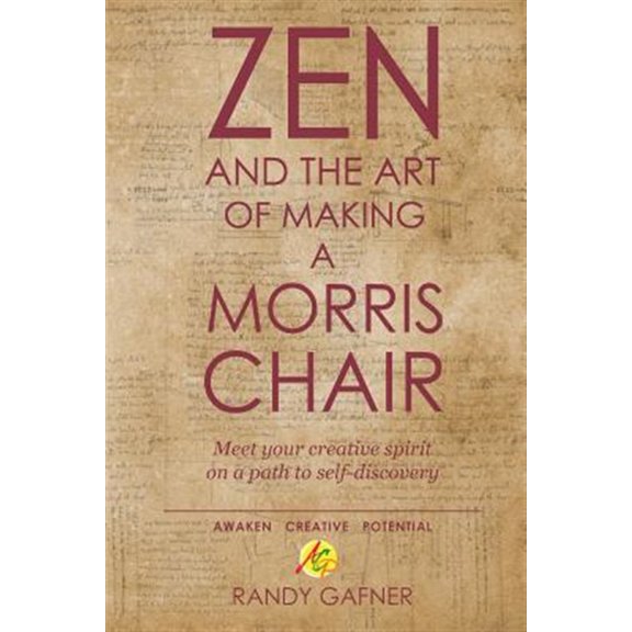 Pre-Owned Zen and the Art of Making a Morris Chair: Meet your creative spirit on path to self-discovery Paperback