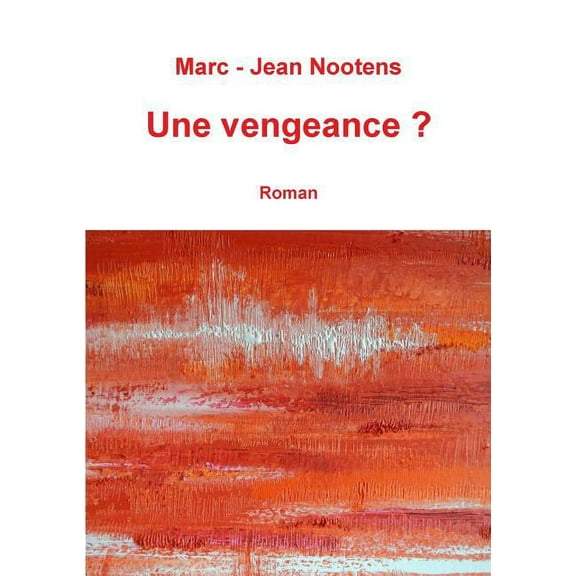 Une vengeance ?, (Paperback)