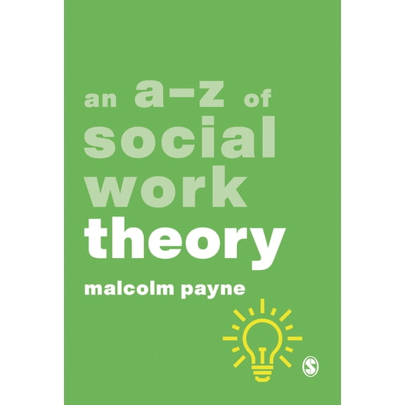 A-Zs in Social Work An A-Z of Social Work Theory, (Hardcover)