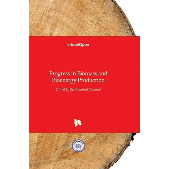 Progress in Biomass and Bioenergy Production (Hardcover)