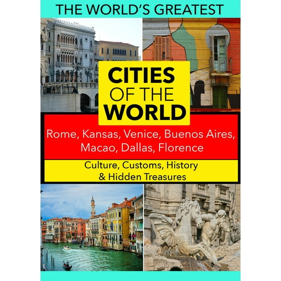 Cities of the World: Rome, Kansas, Venice, Buenos Aires, Macao, Dallas, Florence