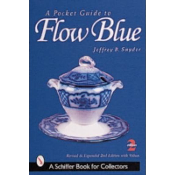 Pre-Owned A Pocket Guide to Flow Blue (Paperback) 0764310968 9780764310966