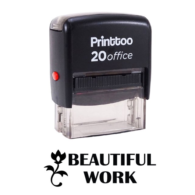 Printtoo BEAUTIFUL WORK Self Inking Rubber Stamp Office Stationary Custom Stamp-Black