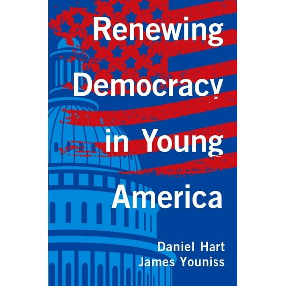 Renewing Democracy in Young America, (Paperback)