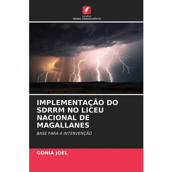 Implementação Do Sdrrm No Liceu Nacional de Magallanes, (Paperback)