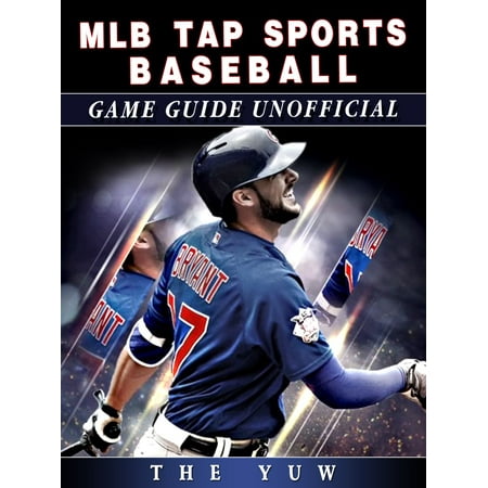 MLB Tap Sports Baseball Game Guide Unofficial - (Best Tap Tap Game)
