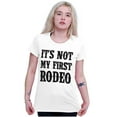 thumbnail image 4 of Funny Attitude Its Not My First Rodeo Womens Slim Fit Graphic Tee Brisco Brands S, 4 of 5